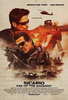 边境杀手2:边境战士 Sicario: Day of the Soldado
